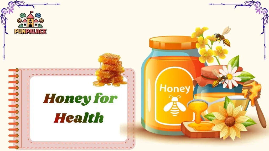  Honey for Health