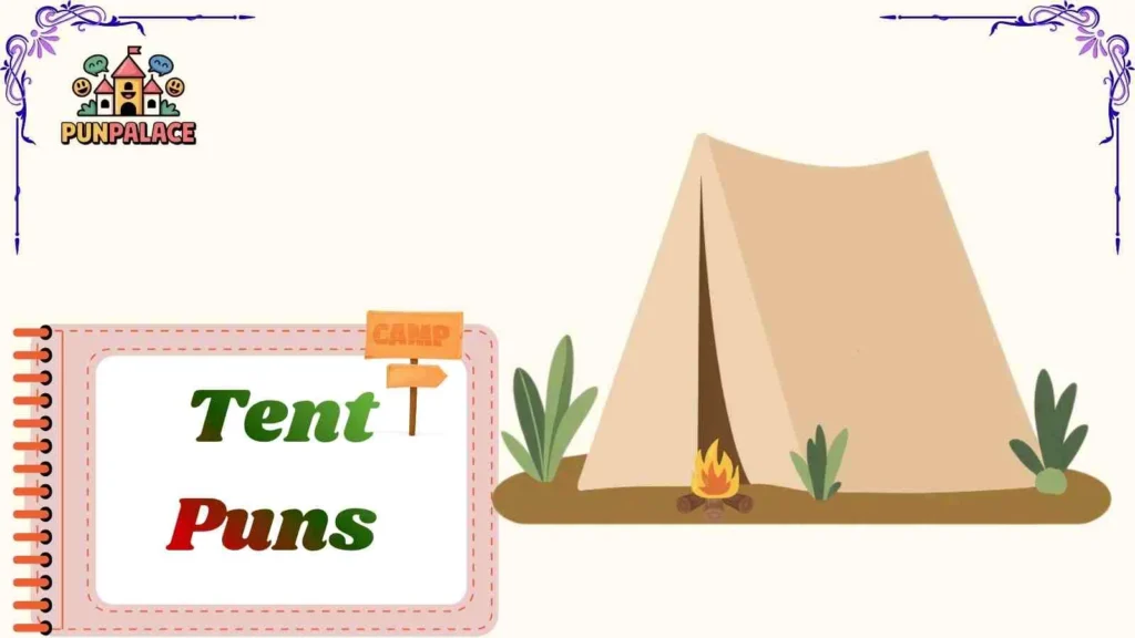 Tent Puns