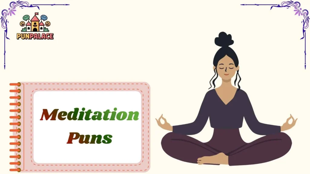 Meditation Puns