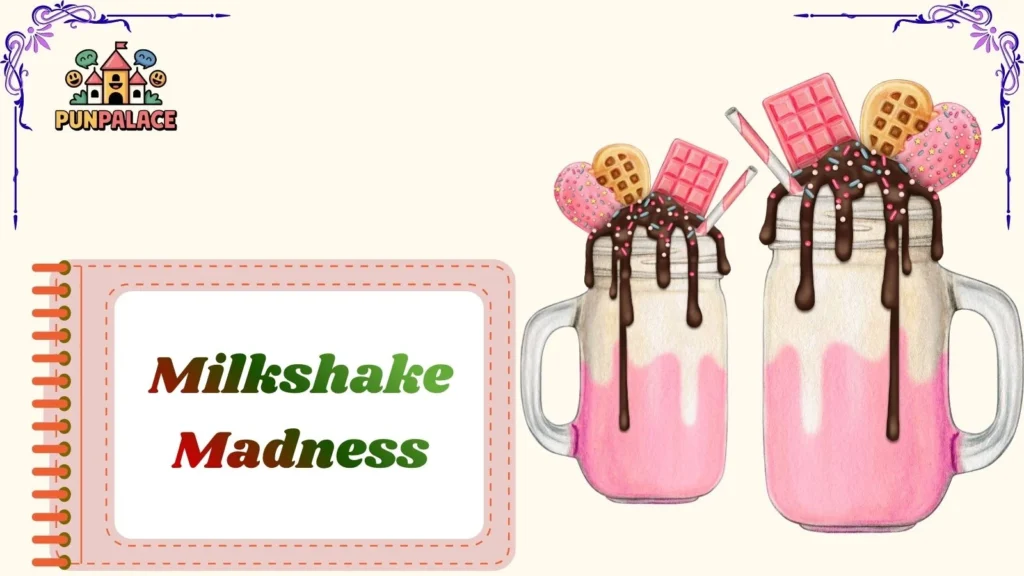  Milkshake Madness