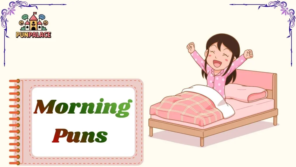 Morning Puns