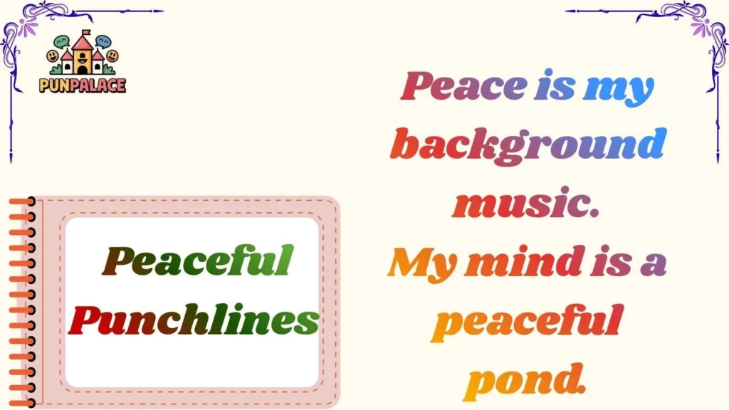 Peaceful Punchlines