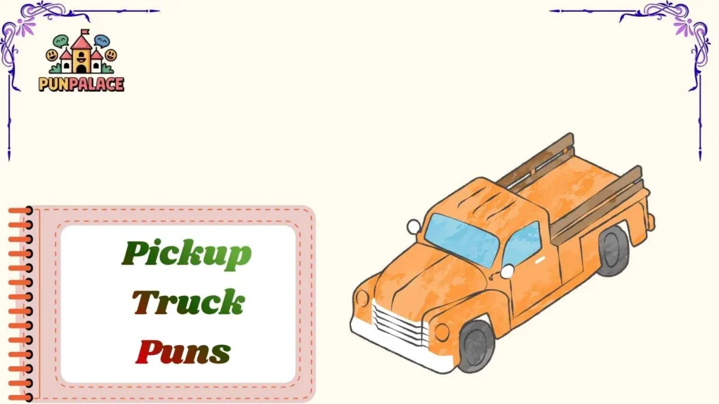 Pickup Truck Puns 
