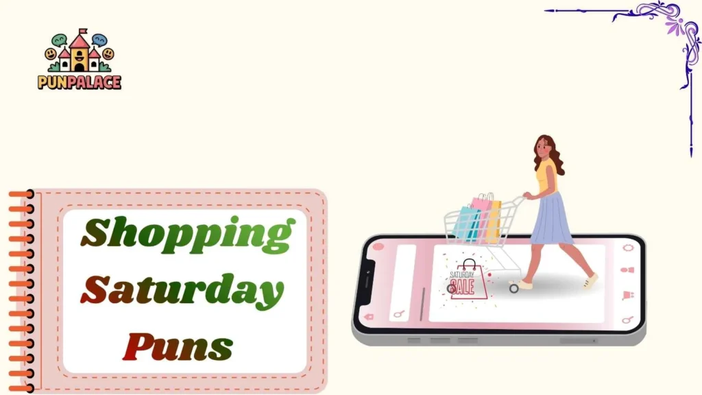 Shopping Saturday Puns