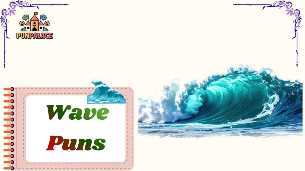 Wave Puns