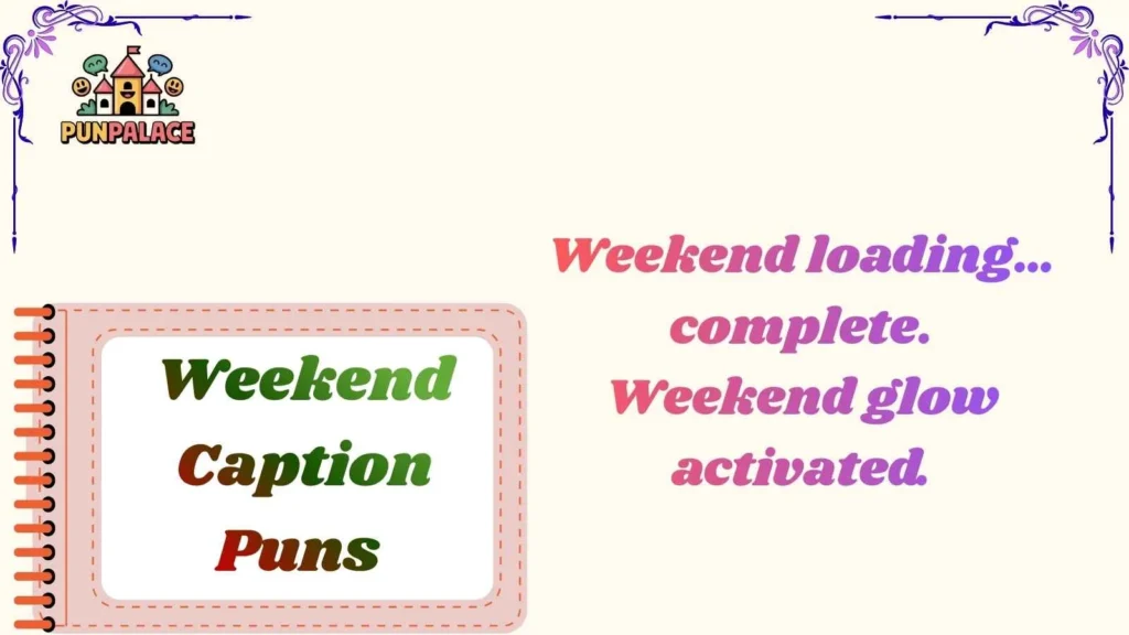 Weekend Caption Puns