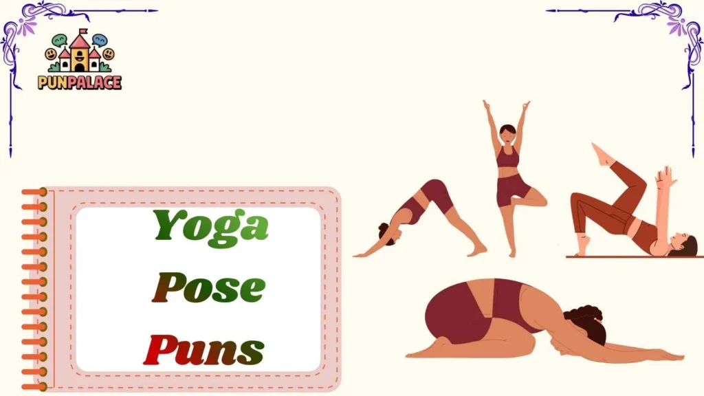 Yoga Pose Puns