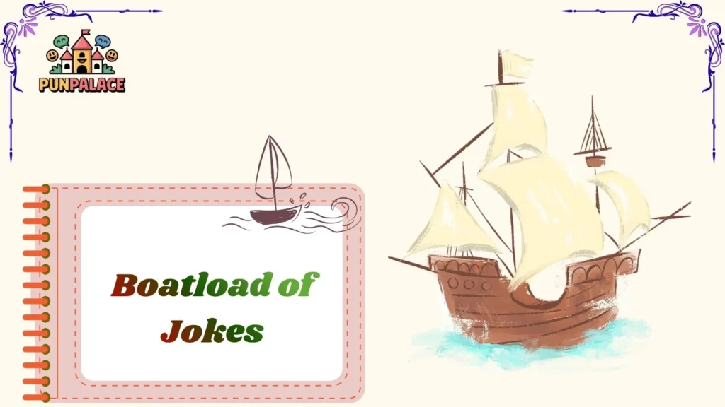 Boatload of Jokes