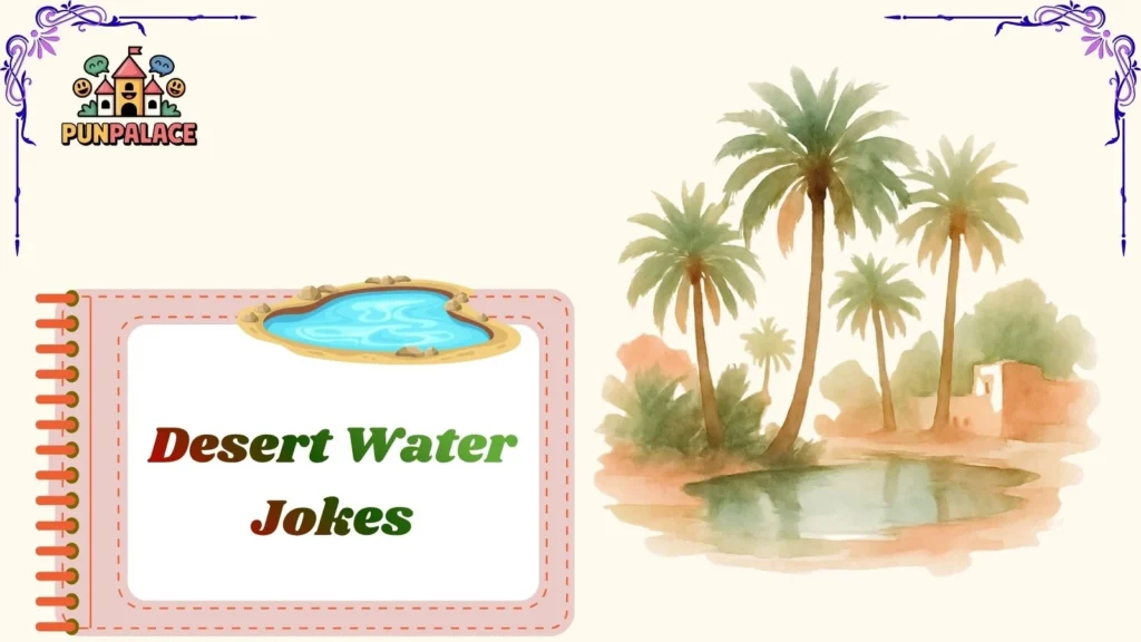 Desert Water Jokes