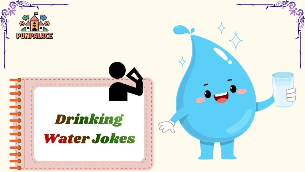 Drinking Water Jokes