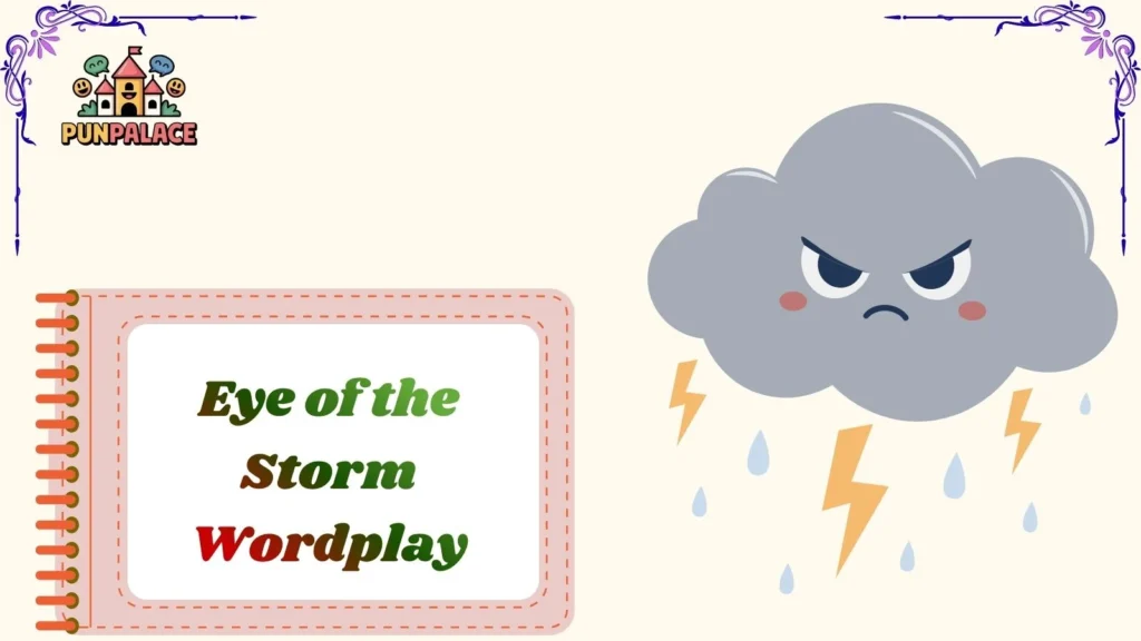Eye of the Storm Wordplay