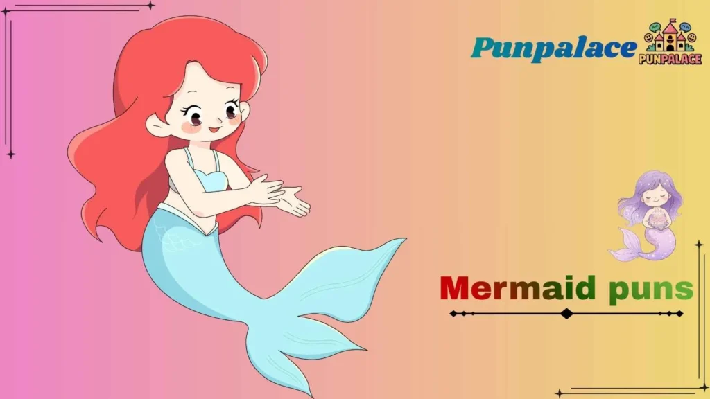 Mermaid puns