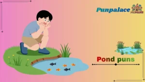 Pond puns