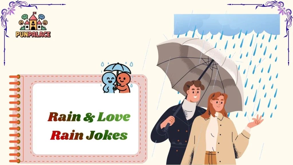 Rain & Love Rain Jokes
