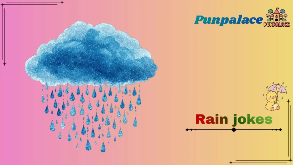 Rain jokes