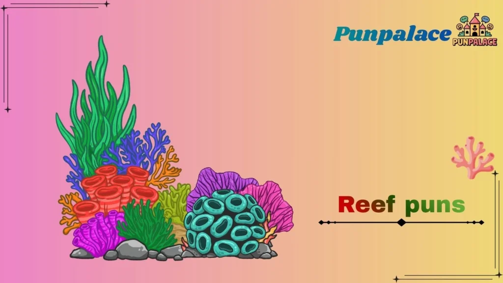 Reef puns