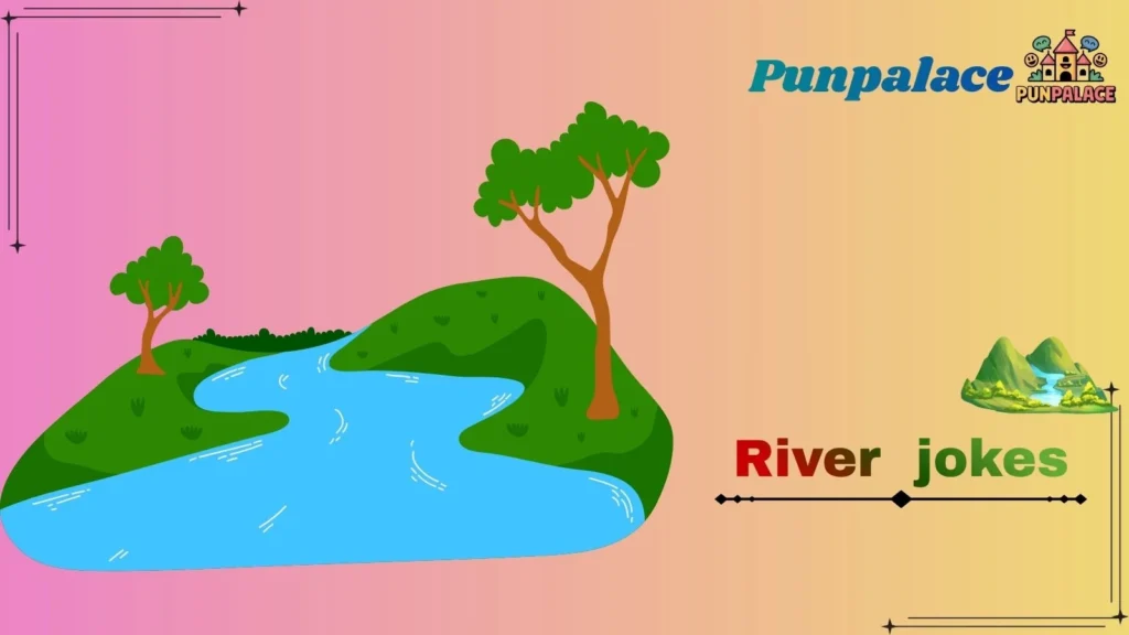 River jokes