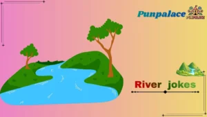 River jokes