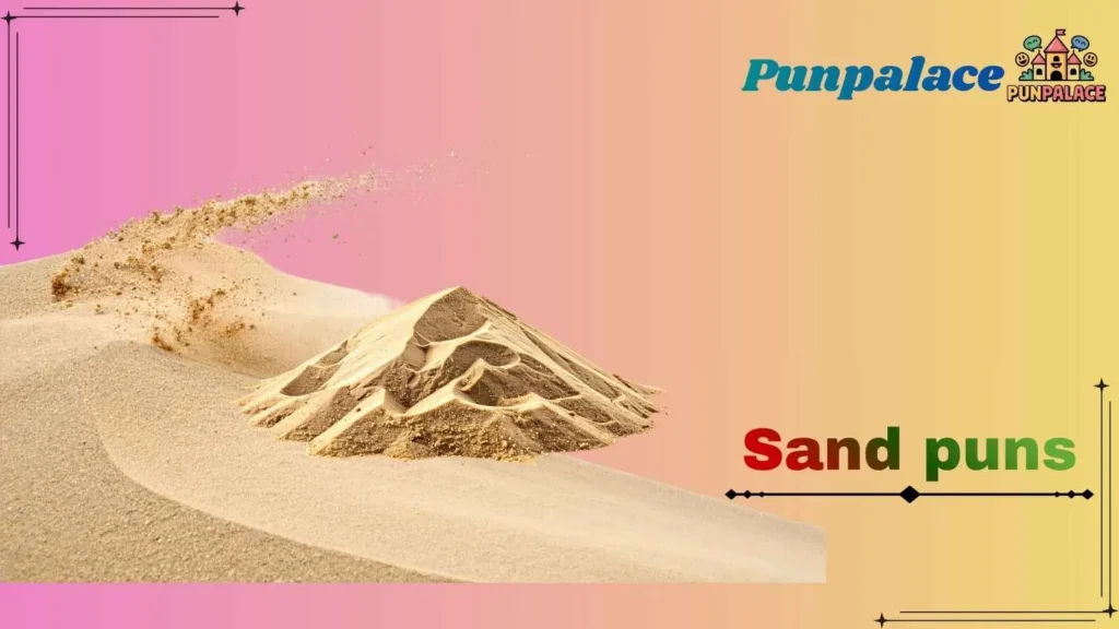 Sand puns
