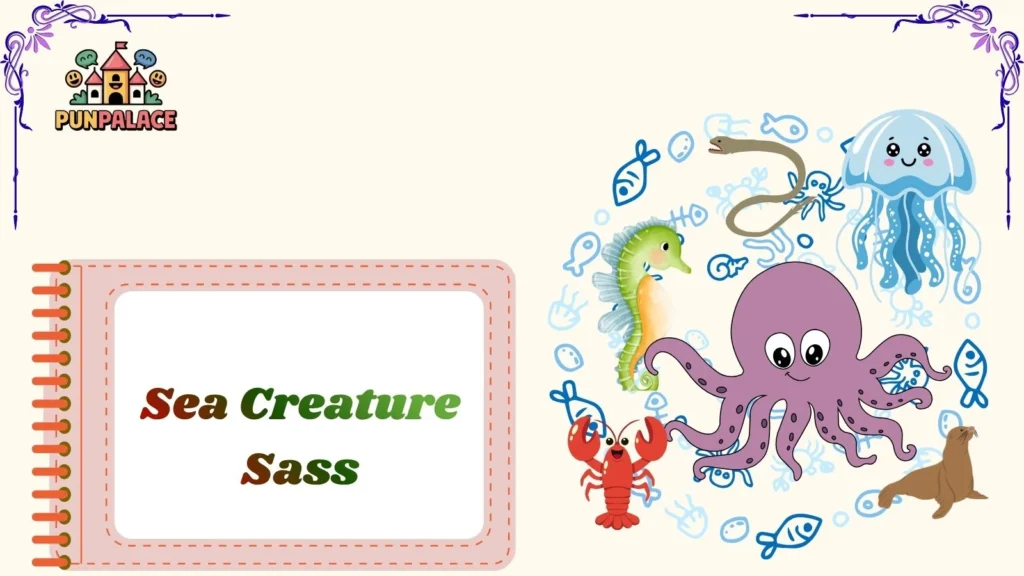 Sea Creature Sass