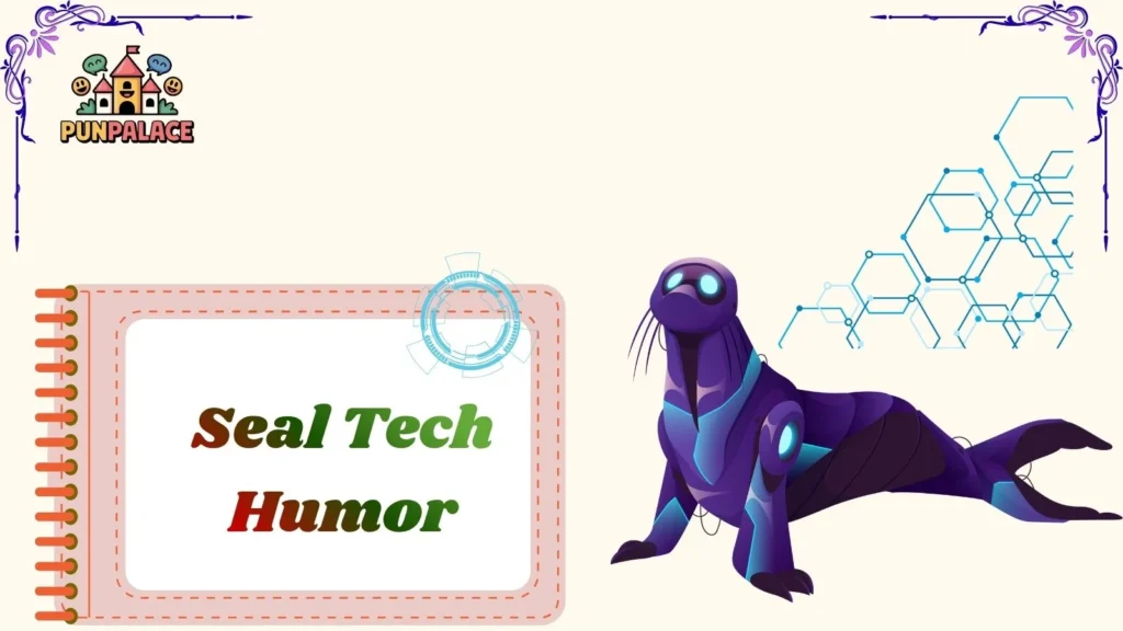 Seal Tech Humor