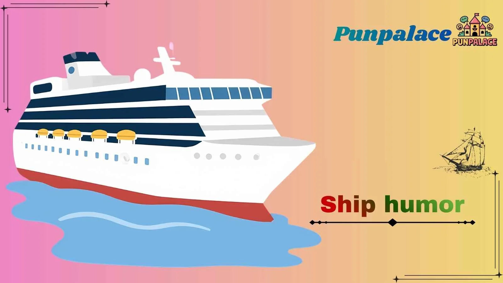 215+Ultimate Ship Humor for Endless Laughs in 2026! - punpalace.com
