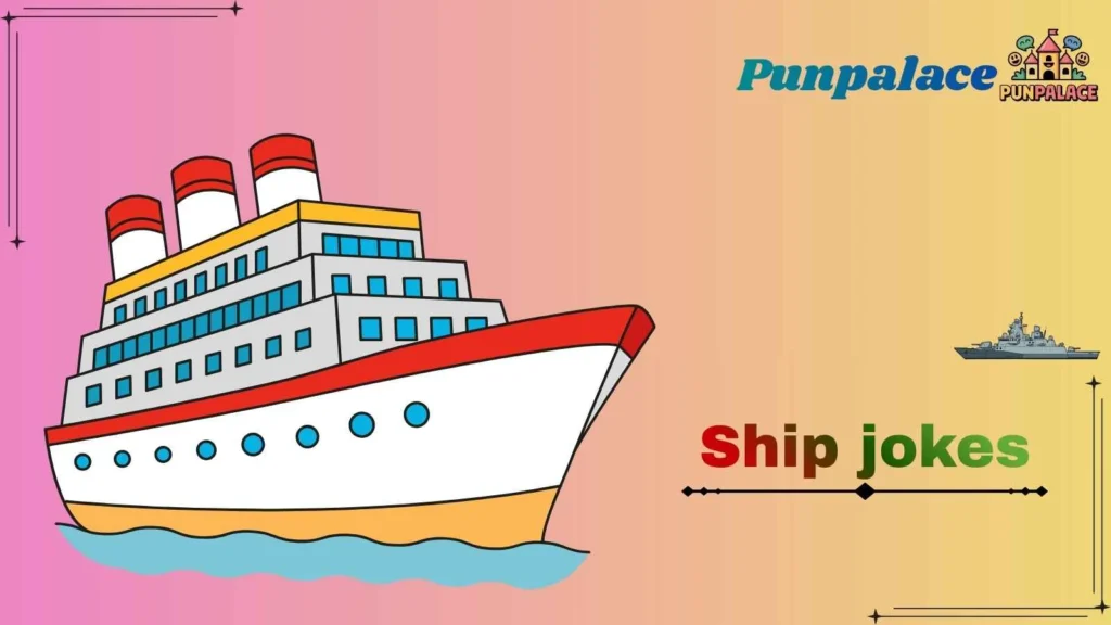 Ship jokes