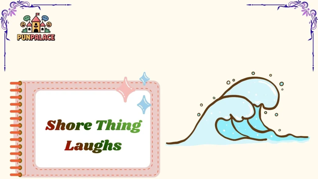 Shore Thing Laughs