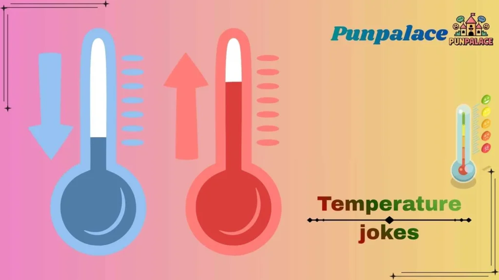 Temperature jokes