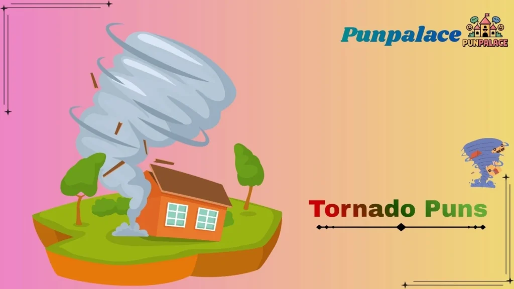 Tornado Puns