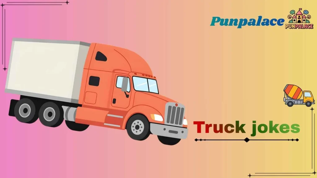 Truck jokes