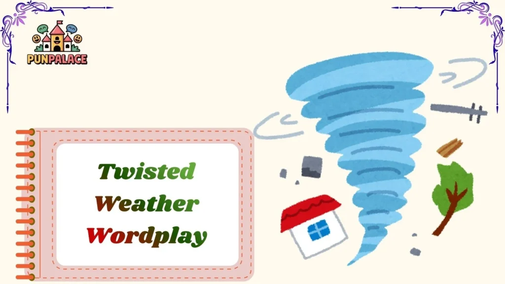 Twisted Weather Wordplay
