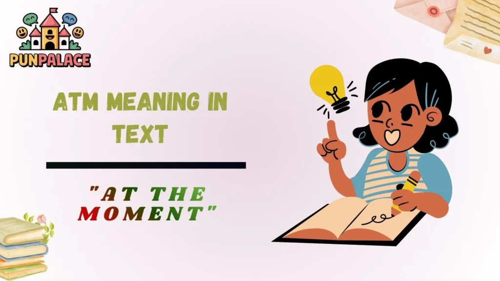 ATM meaning in text