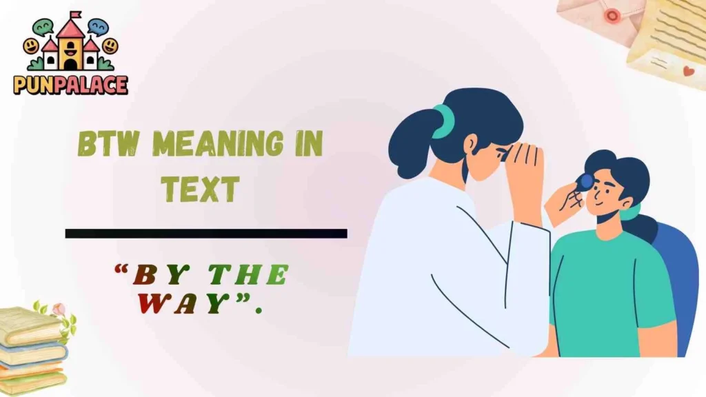 BTW meaning in text