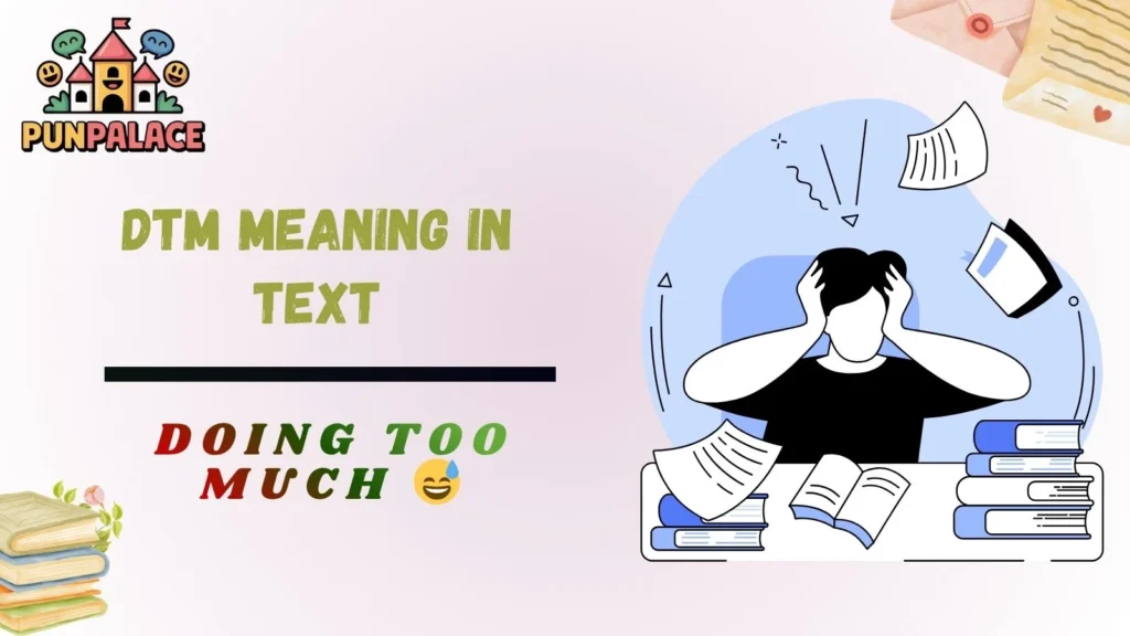DTM meaning in text
