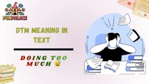 DTM meaning in text