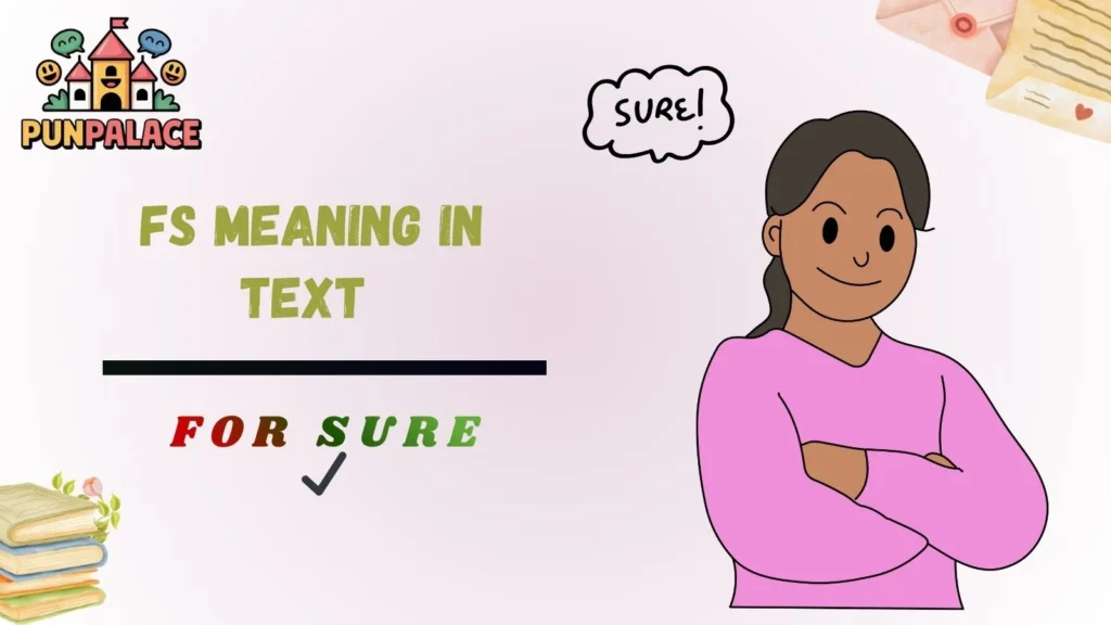 FS Meaning in Text