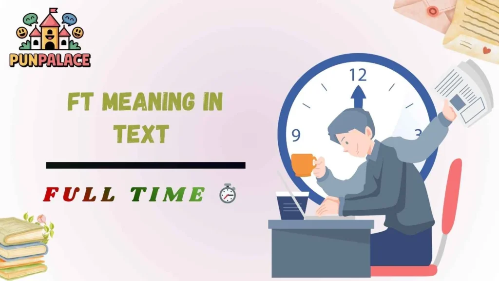 FT meaning in text