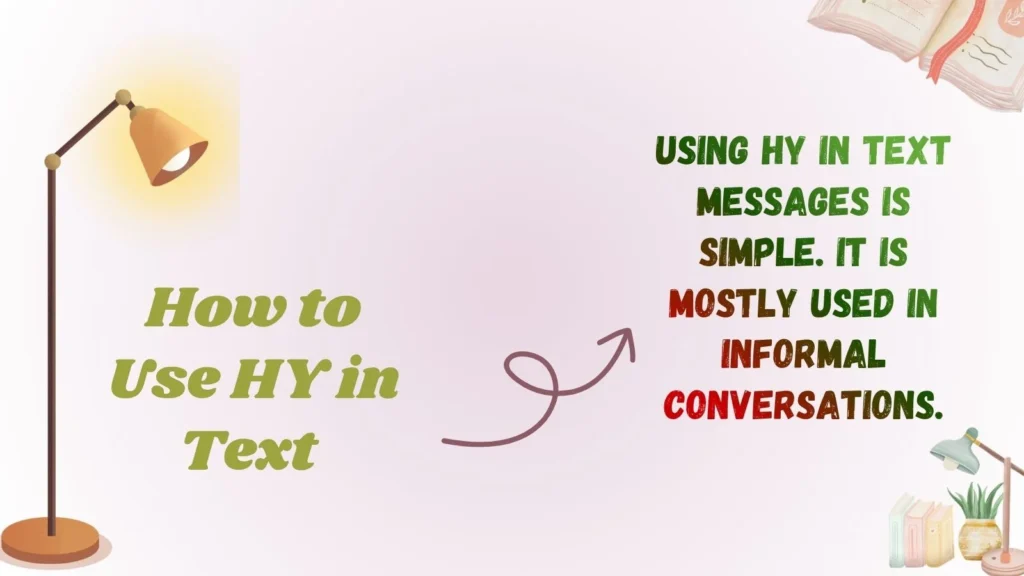 How to Use HY in Text 