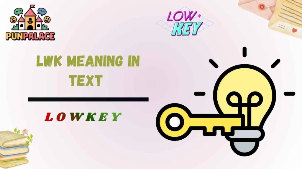  LWK meaning in text