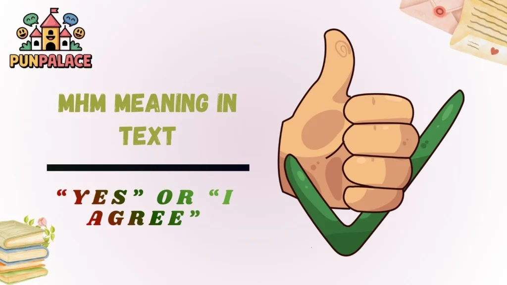 Mhm meaning in text