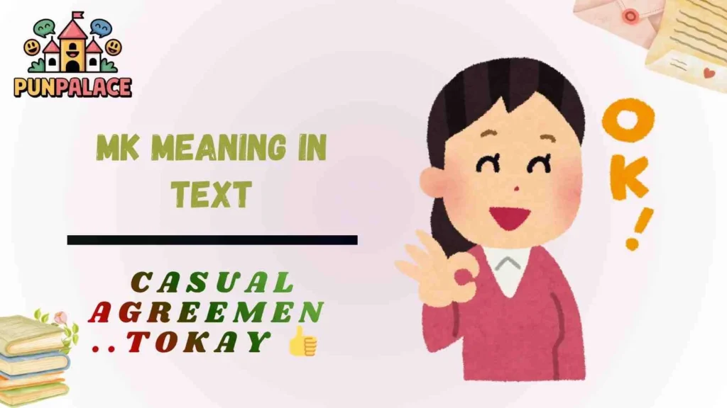 MK meaning in text
