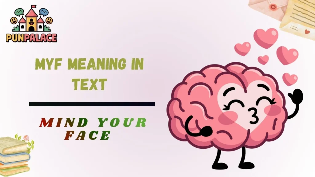Myf Meaning In Text