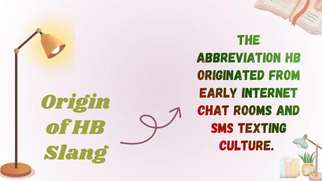 Origin of HB Slang
