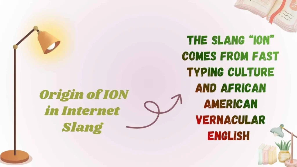 Origin of ION in Internet Slang