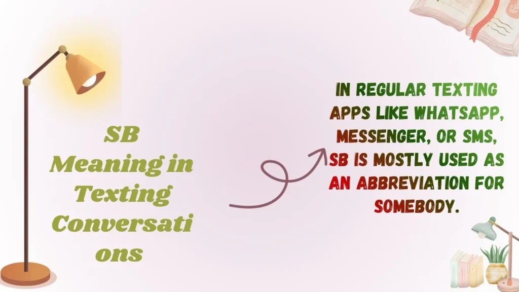 SB Meaning in Texting Conversations