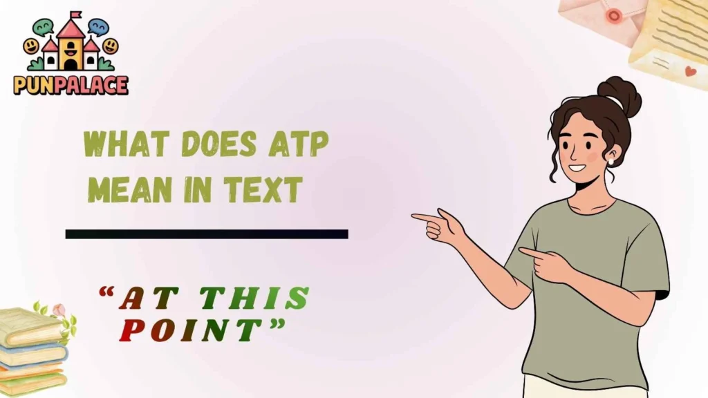 What does atp mean in text