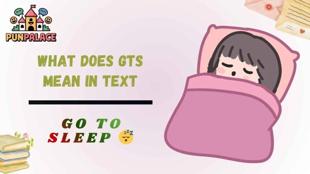 What does gts mean in text