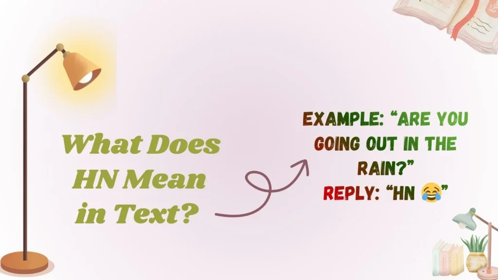 What Does HN Mean in Text?