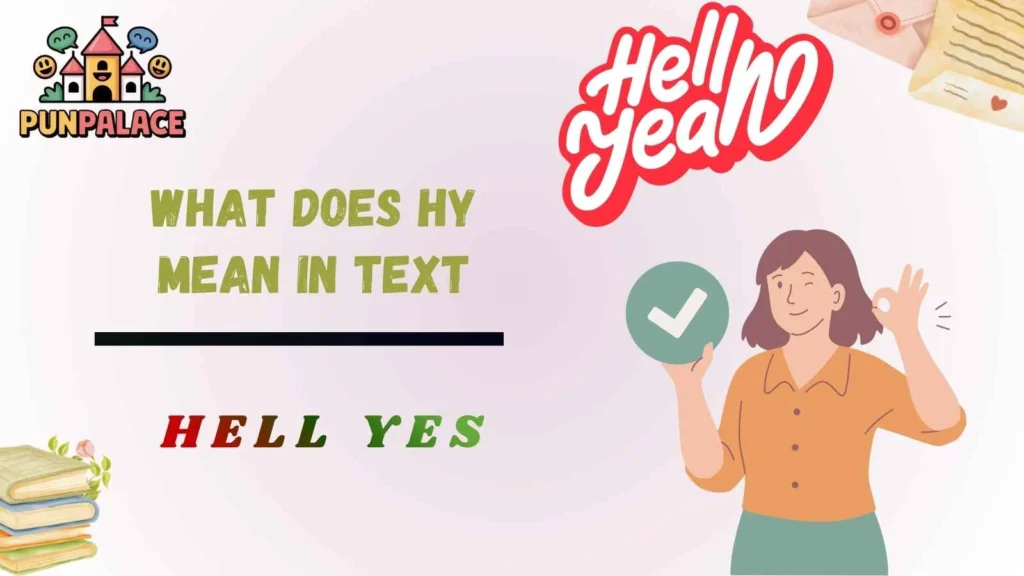 What Does Hy Mean In Text
